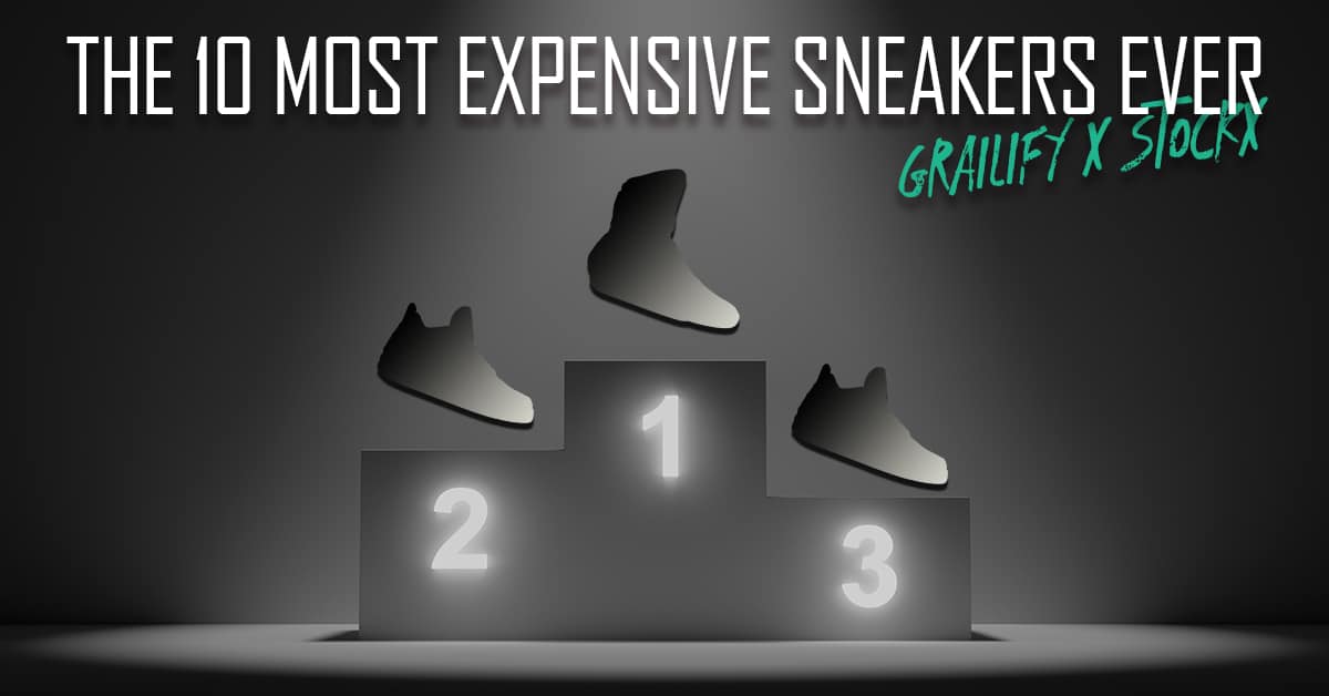 Most expensive sneaker cheap in the world 2018