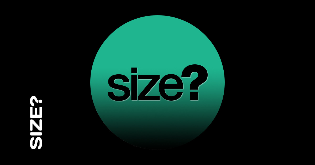 Size? Size?