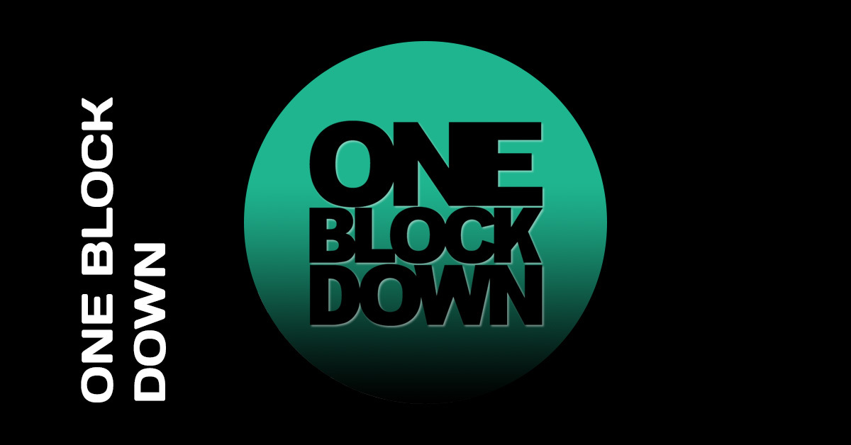 One Block Down
