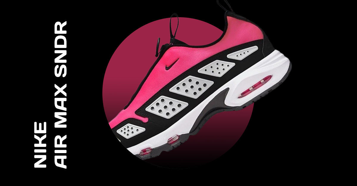 Nike Air Max SNDR Nike Air Max SNDR