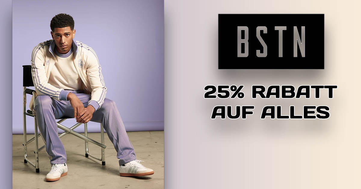 BSTN Sale: 25% auf fast ALLES BSTN Sale: 25% auf fast ALLES