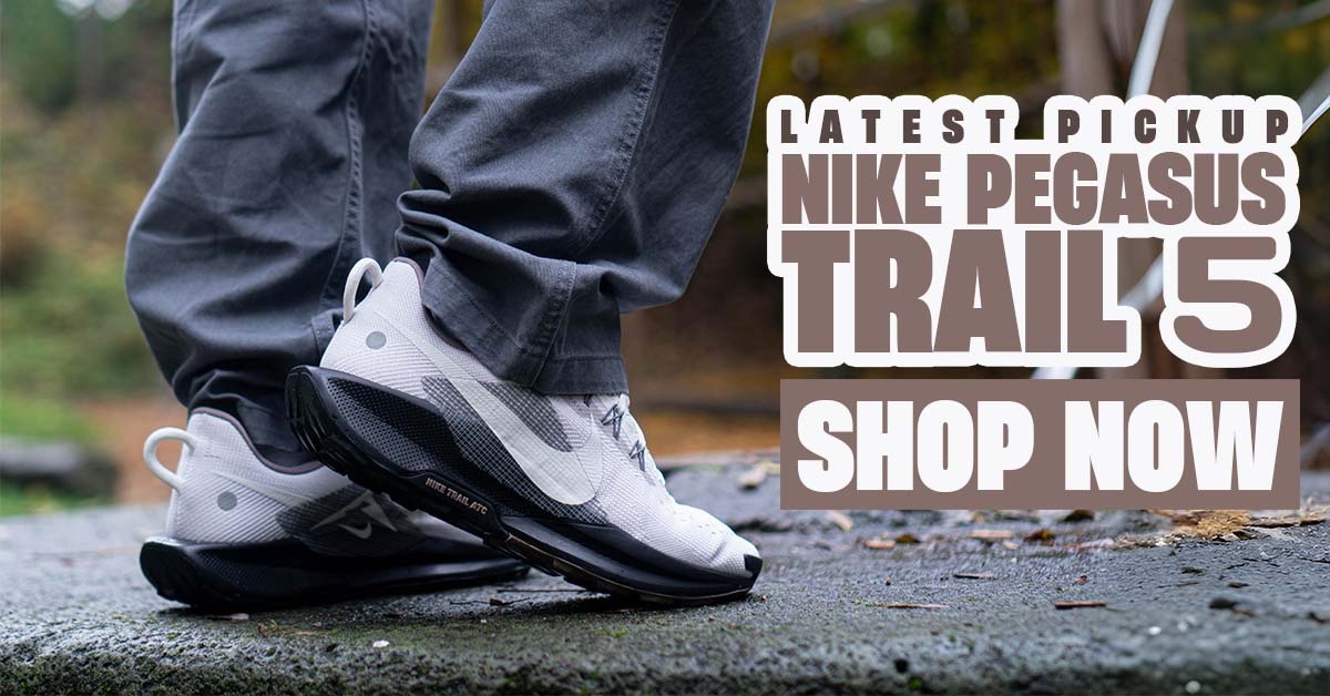Latest Pickup: Nike ReactX Pegasus Trail 5 Latest Pickup: Nike ReactX Pegasus Trail 5