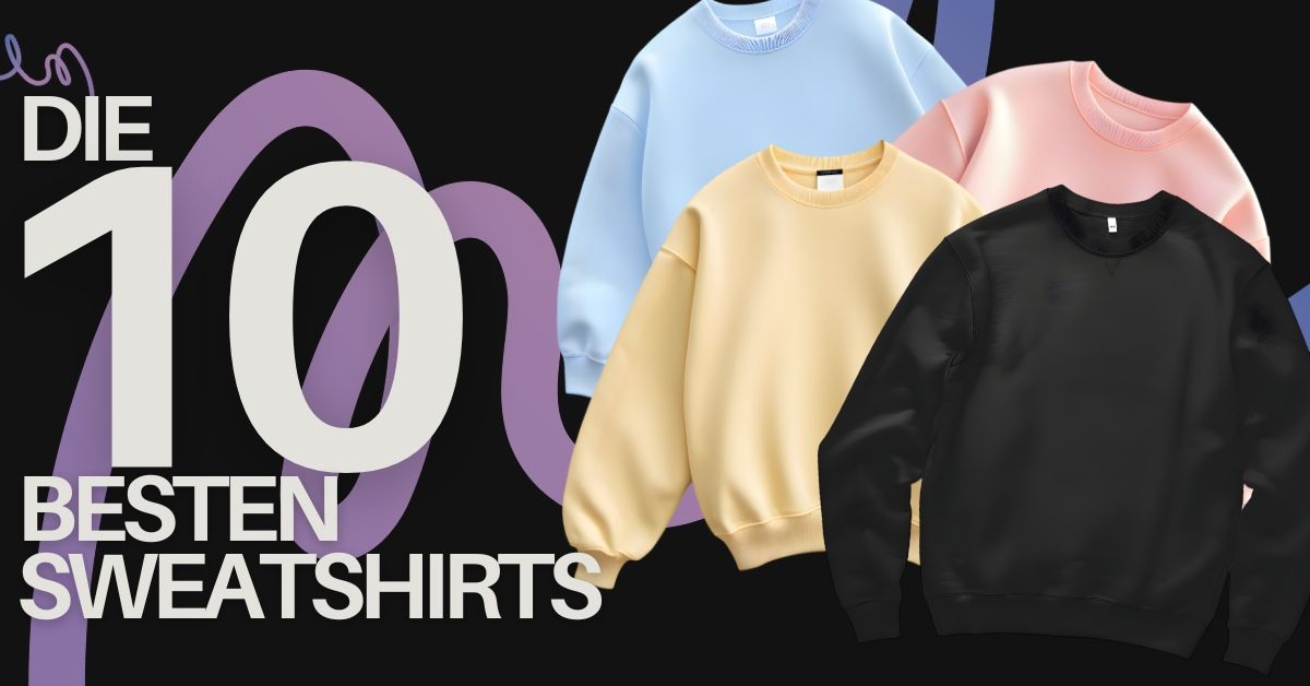 Die 10 besten Sweatshirts
