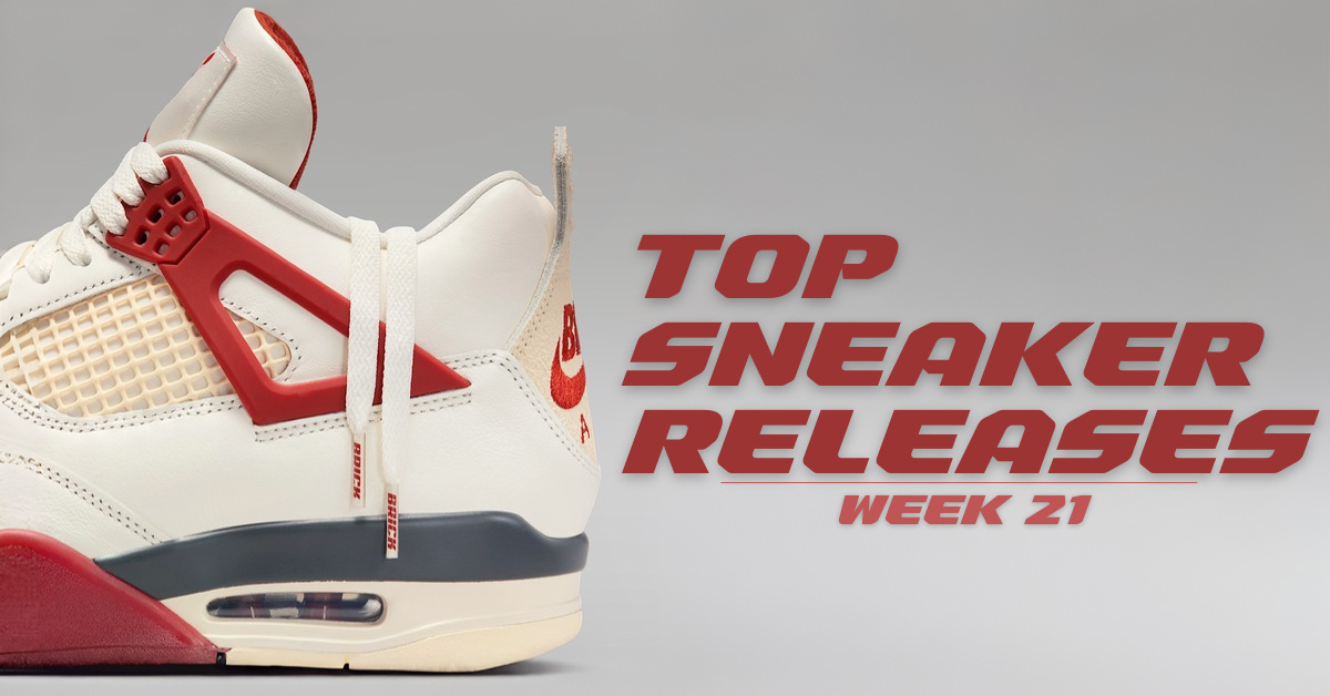 TOP SNEAKER RELEASES WEEK 21