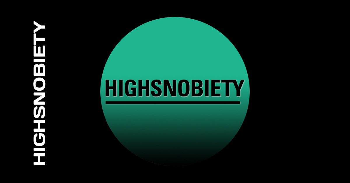 Highsnobiety Highsnobiety