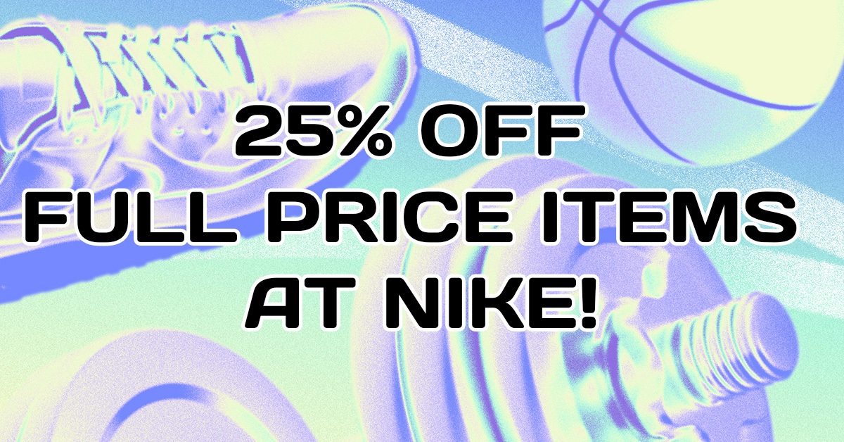 Nike Sale: 25% OFF Full-Price Items!