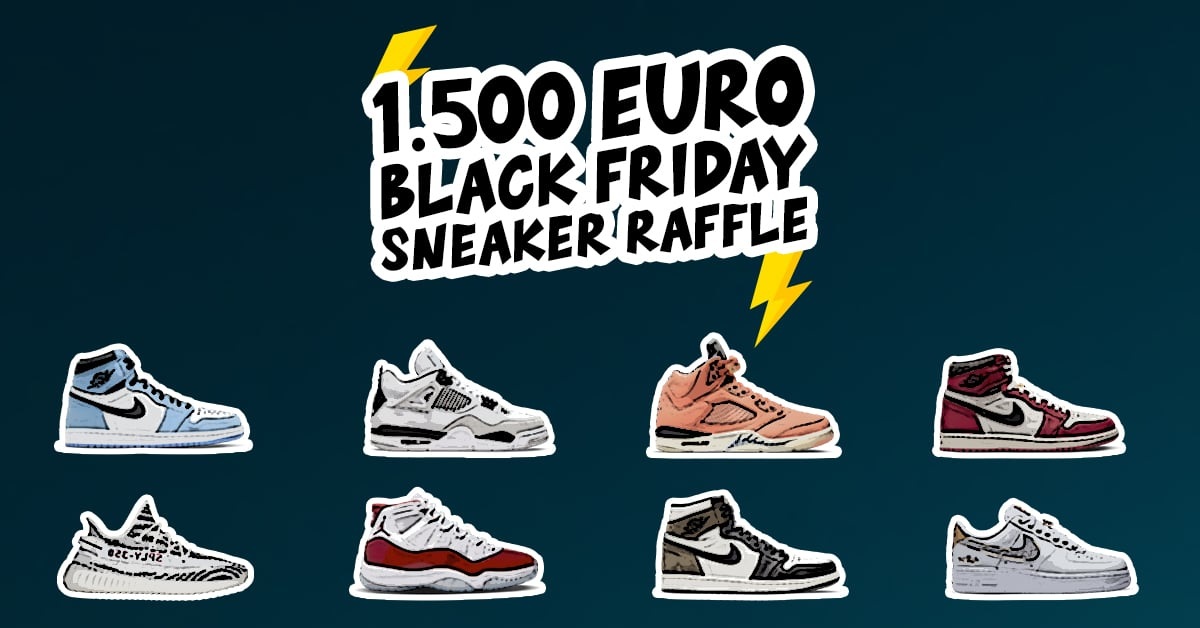 1.500€ Black Friday Sneaker Raffle