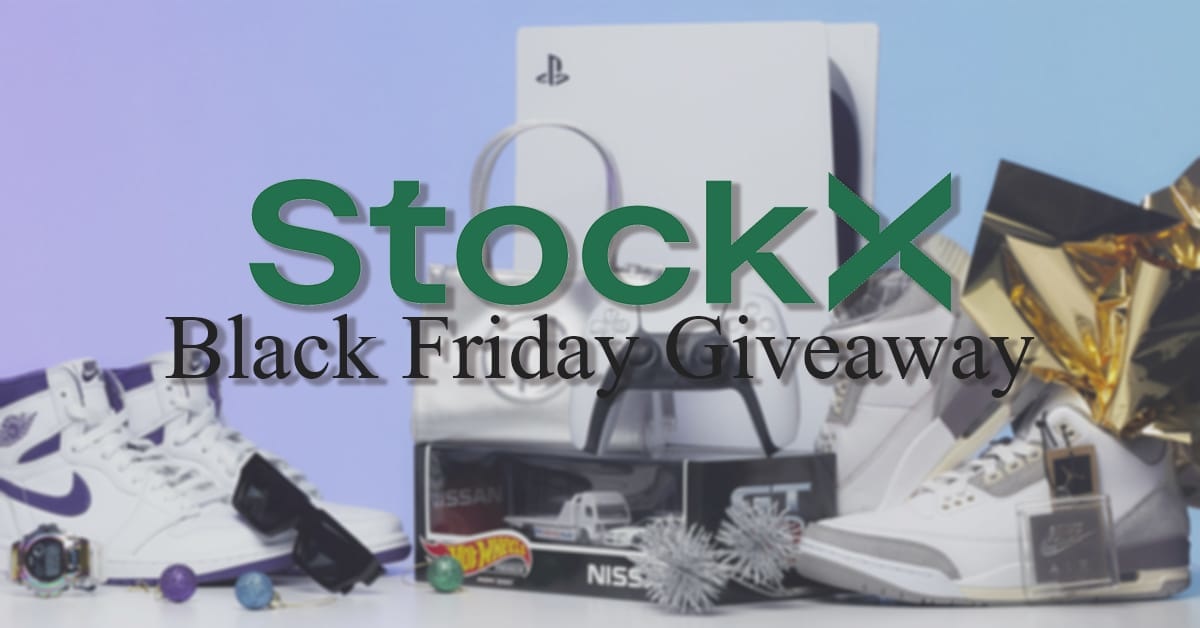 StockX Black Friday - Over $2,500,000 Worth of Prizes and Guaranteed Wins