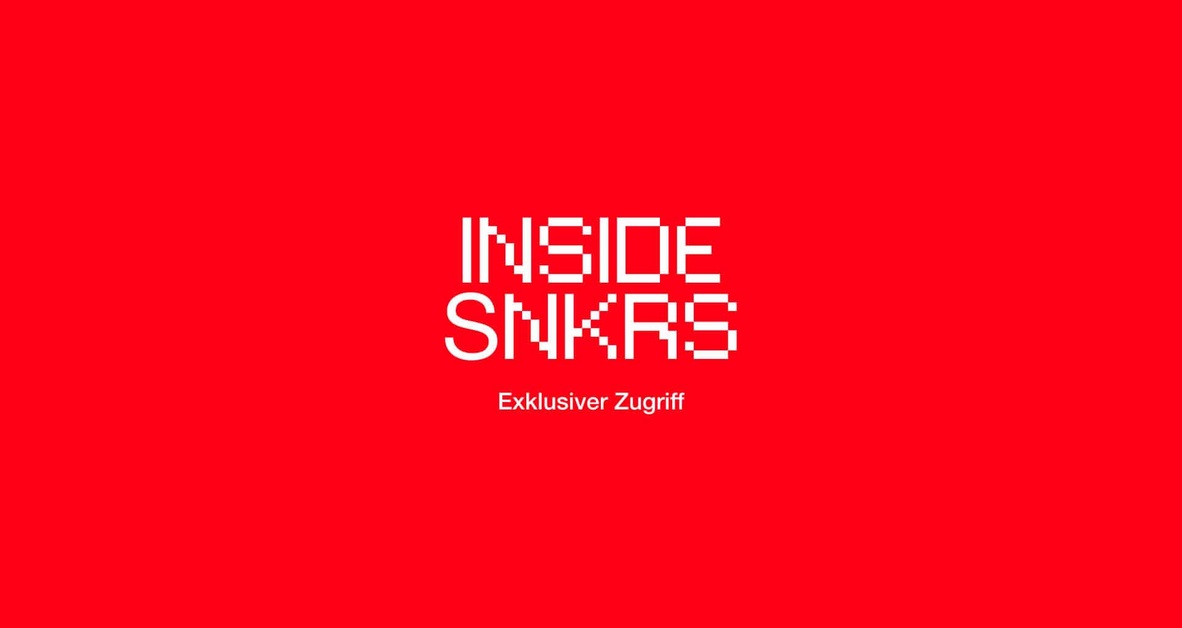 INSIDE SNKRS - Exclusive Access auf Nike SNKRS