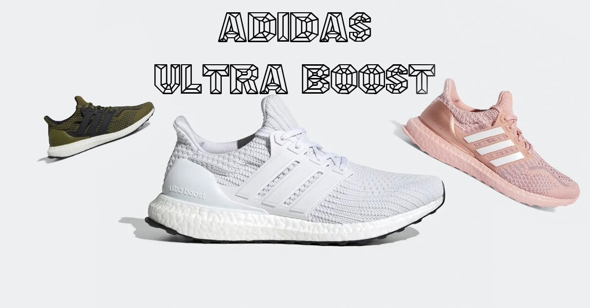 The 10 Latest adidas Ultra Boost