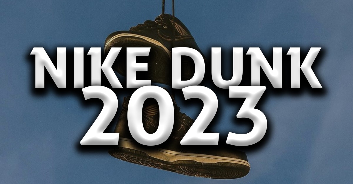 Nike (SB) Dunk Releases 2023