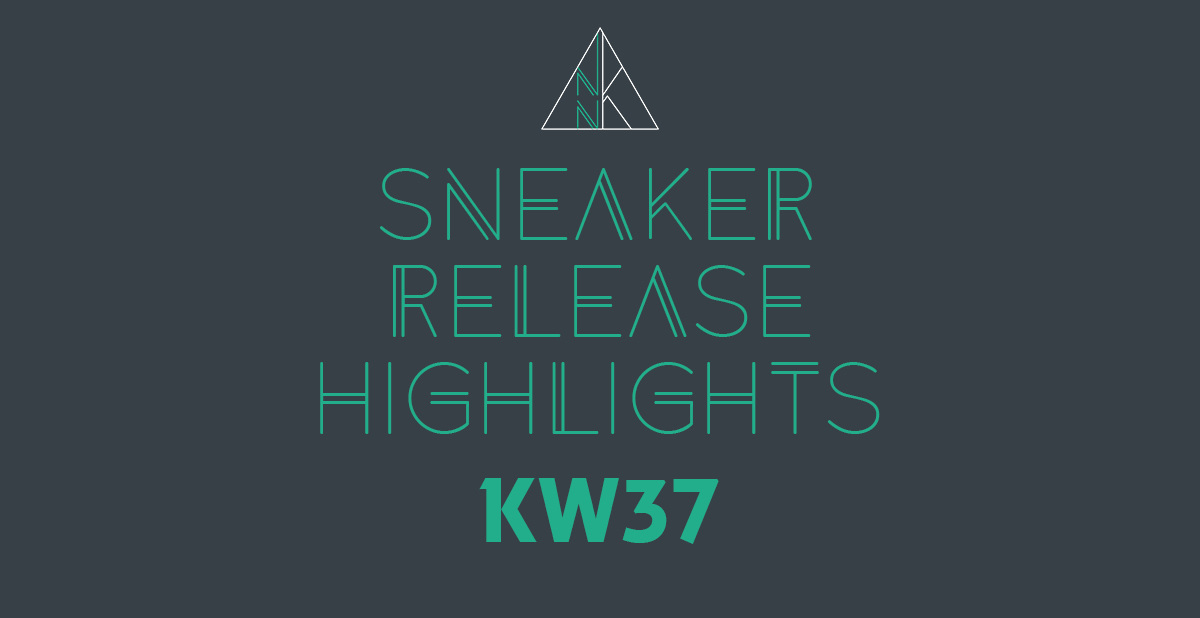 Die besten Sneaker Releases für die KW 37