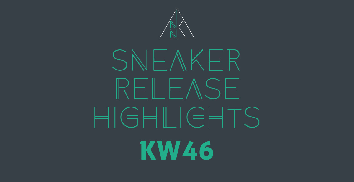 Die besten Sneaker Releases für die KW 46