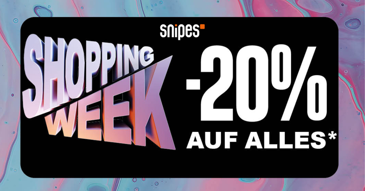 Snipes Sale: 20% auf fast ALLES in der Shopping Week