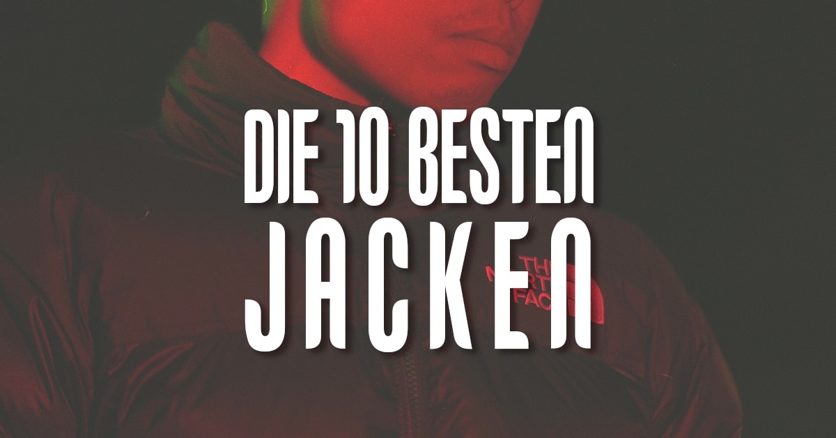 Die 10 besten Jacken