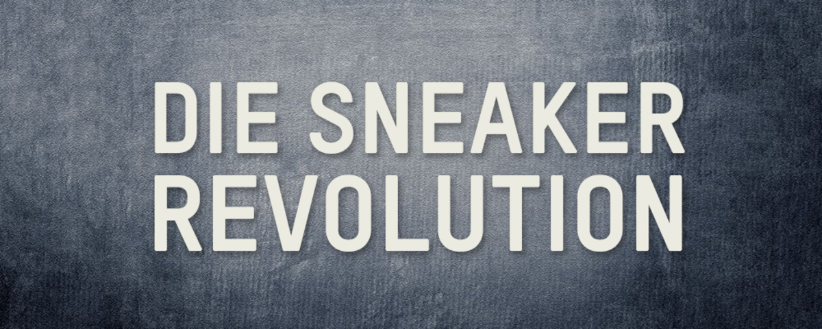 Die Sneaker-Revolution
